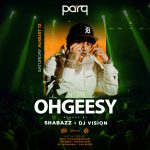 PARQ Saturdays w/ OHGEESY