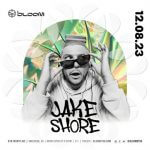 BLOOM FRIDAYS W/ Jake Shore