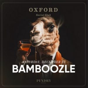OXFORD SATURDAYS W/ Bamboozle