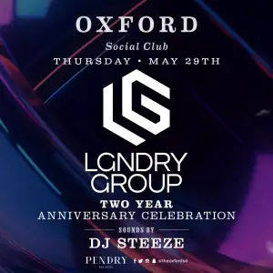 LGNDRY 2 Year Anniversary Celebration @ Oxford Social Club