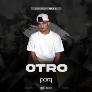Parq Saturdays W/ Otro