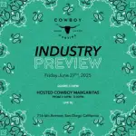 Industry Preview Party @ Cowboy Cantina San Diego
