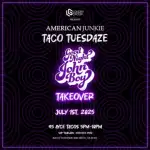 TACO TUESDAZE @ AMERICAN JUNKIE