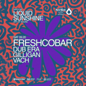 LIQUID SUNSHINE SATURDAYS @ HARD ROCK