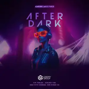 After Dark at American Junkie !