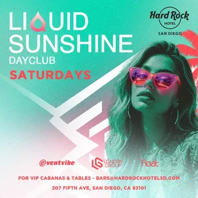 LIQUID SUNSHINE SATURDAYS @ HARD ROCK