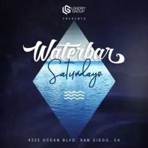 WATERBAR Saturdays!