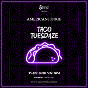 TACO TUESDAY at American Junkie